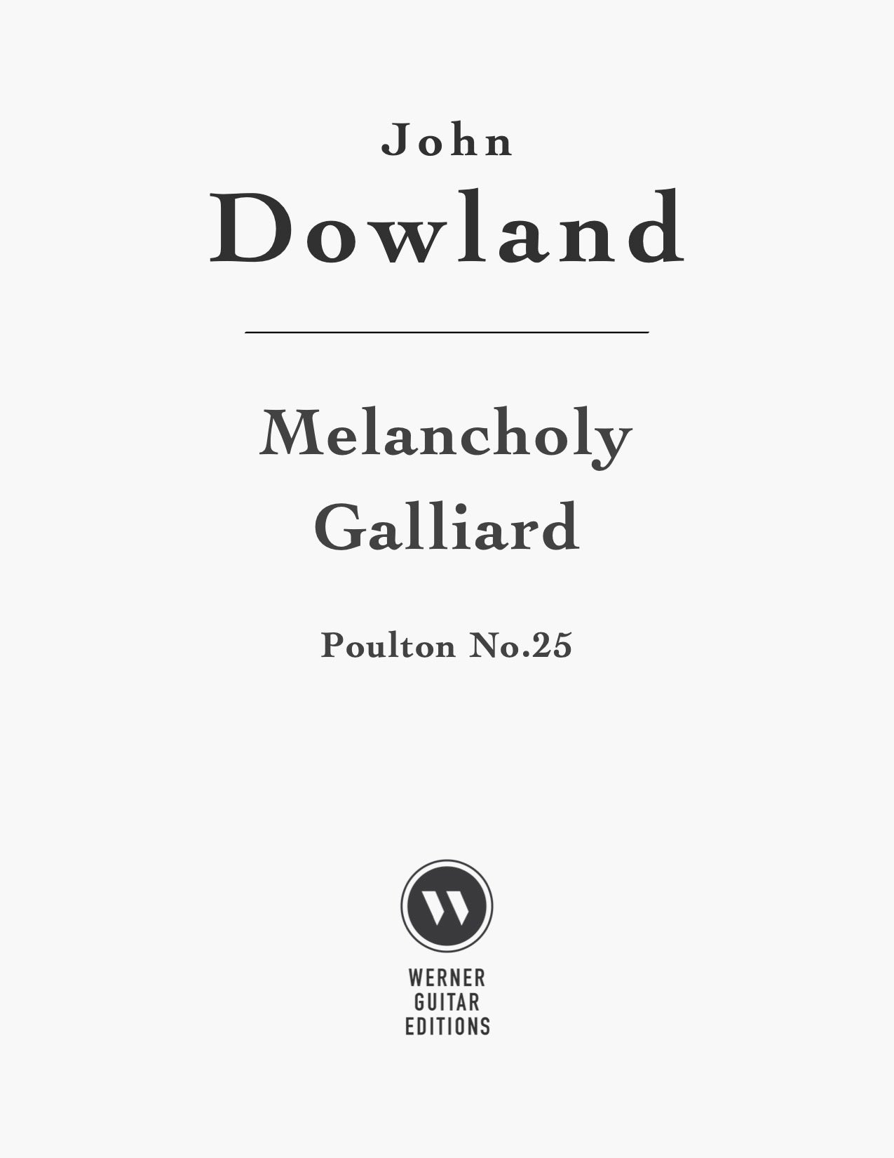 Melancholy Galliard (Poulton No. 25) by John Dowland