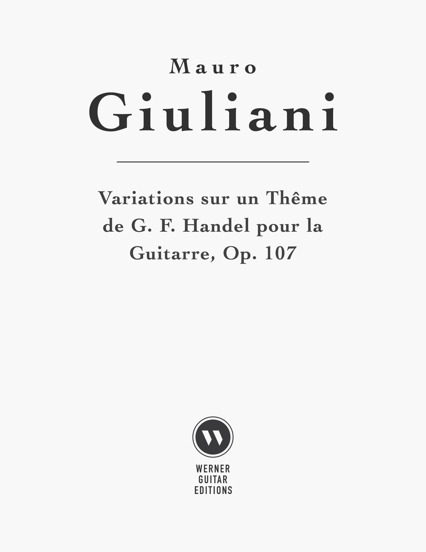 Variations sur un Thême de G. F. Handel pour la Guitarre, Op. 107 by Giuliani