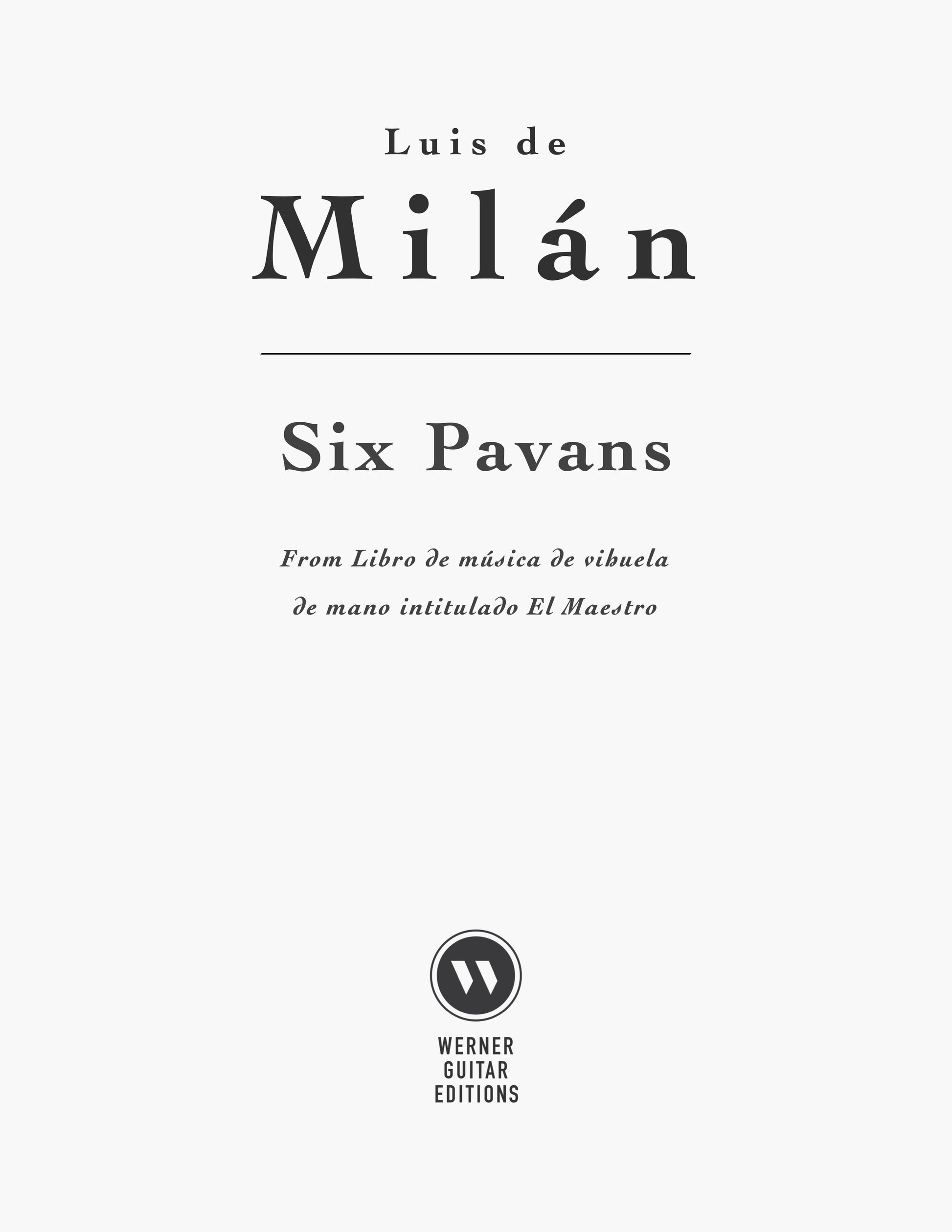 Six Pavans by Luis Milán for Guitar