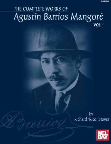 Complete Agustin Barrios Mangore for Guitar (Sheet Music)