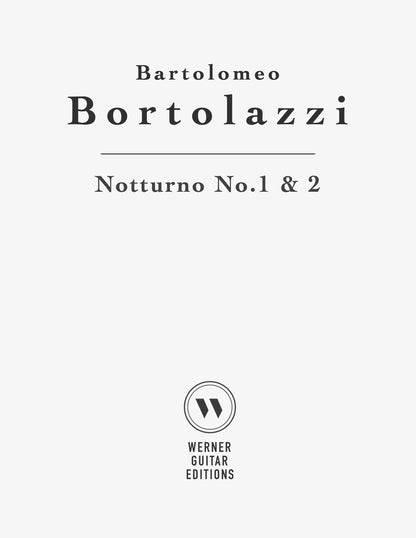 Notturno No.1 and 2 by Bartolomeo Bortolazzi (PDF Sheet Music for Guitar)