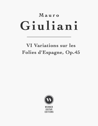 VI Variations sur les Folies d'Espagne, Op.45 by Giuliani for Guitar (PDF)